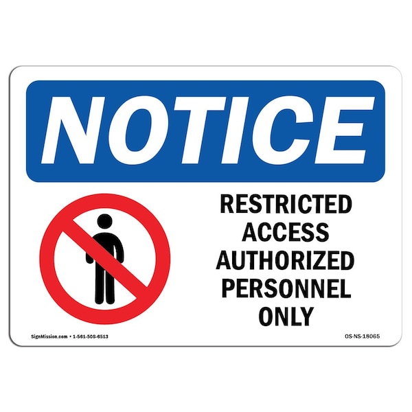 OSHA Sign, 18" H, 24" W, Rigid Plastic, Restricted Access Authorized Sign With Symbol, Landscape
